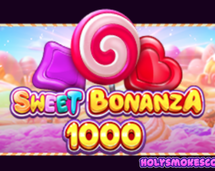 Sweet Bonanza 1000