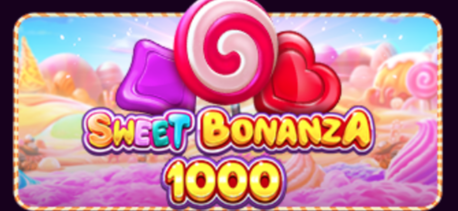 Sweet Bonanza 1000